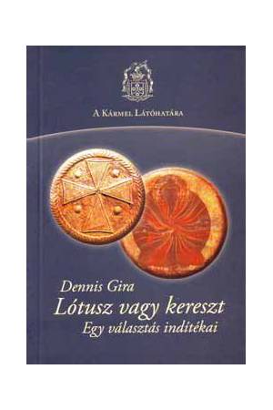 Lótusz vagy kereszt - Dennis Gira