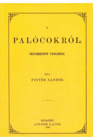 A palócokról. Népismertető tanulmány - Pintér Sándor