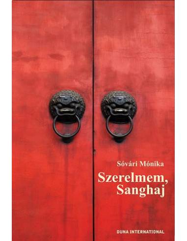 Szerelmem, Sanghaj