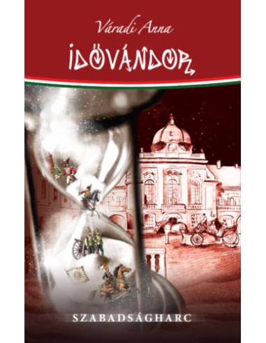 Idővándor - Szabadságharc