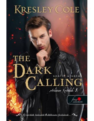 The Dark Calling - Szólít a Sötét - Arkánum Krónikák 5.
