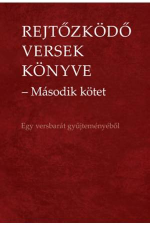 Rejtőzködő versek könyve - Második kötet -