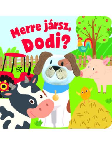 Merre jársz, Dodi?