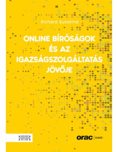 Online bíróságok és az igazságszolgáltatás jövője