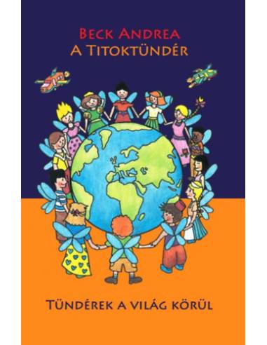 A Titoktündér - Tündérek a világ körül