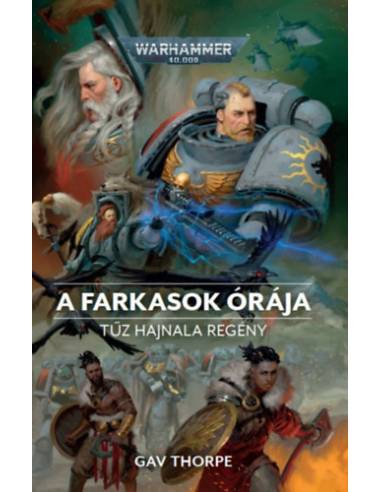 A Farkasok Órája - Warhammer 40.000