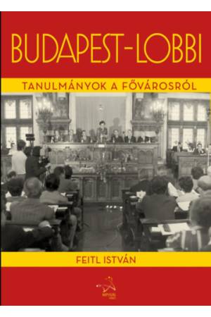Budapest-lobbi - Tanulmányok a fővárosról