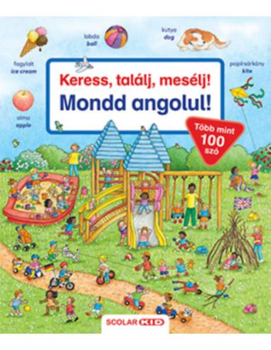 Keress, találj, mesélj! - Mondd angolul! - Bea Zorell