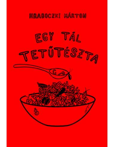 Egy tál tetűtészta