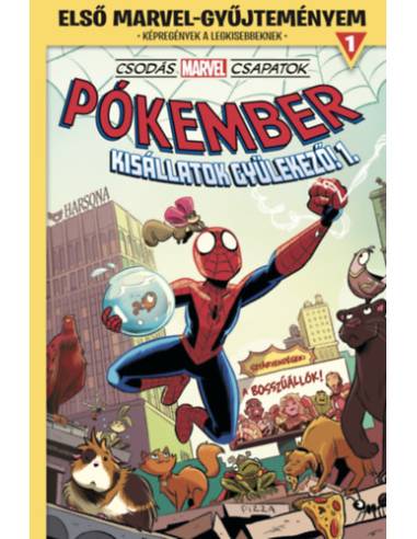 Első Marvel-gyűjteményem 1. - Csodás Marvel csapatok: Pókember - Kisállatok gyülekező! 1.