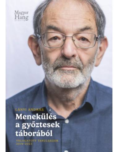 Menekülés a győztesek táborából - Válogatott tanulságok 2019-2023