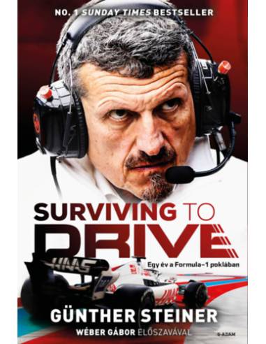 Surviving to Drive - Egy év a Formula-1 poklában