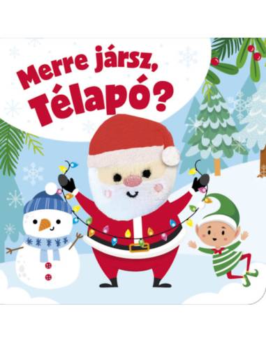 Merre jársz, Télapó?