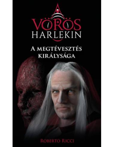 A megtévesztés királysága - A vörös harlekin 2.