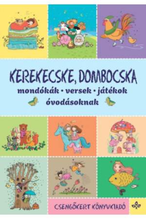Kerekecske, dombocska - Mondókák, versek, játékok óvodásoknak