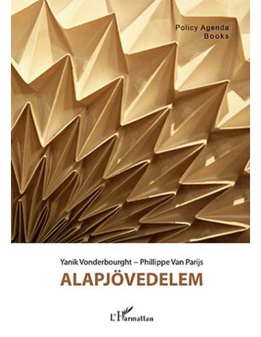 Alapjövedelem - Vanparijs, Phillippe Vonderbourght, Yannik