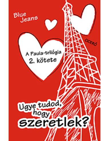 Ugye tudod, hogy szeretlek? - A Paula trilógia 2.kötete