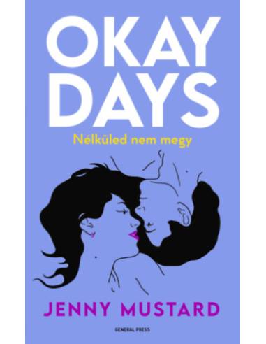 Okay Days - Nélküled nem megy