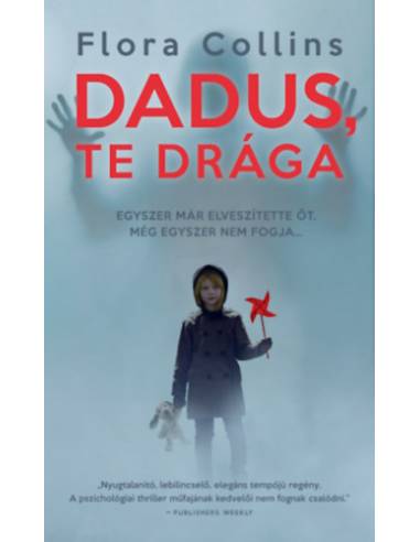 Dadus, te drága