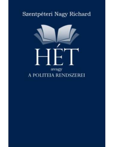 HÉT avagy a politeia rendszerei