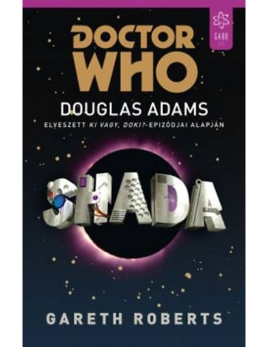 Shada - Douglas Adams elveszett Ki vagy, doki? - epizódjai alapján