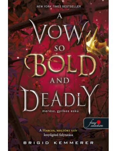 A Vow So Bold and Deadly - Merész, gyilkos eskü
