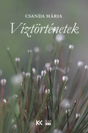 Víztörténetek - Csanda Mária