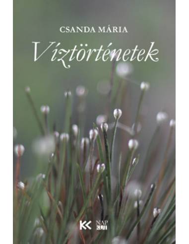 Víztörténetek - Csanda Mária