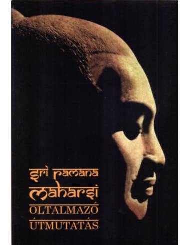 Oltalmazó útmutatás - Ramana Maharsi tanításai
