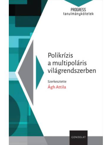 Polikrízis a multipoláris világrendszerben
