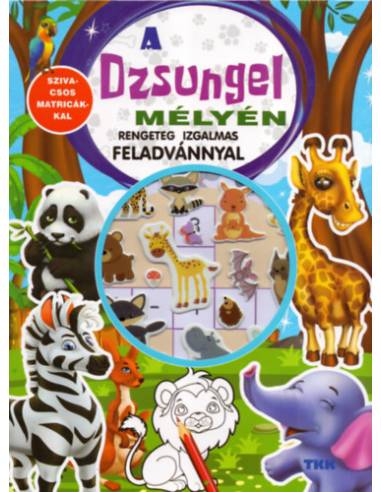 A dzsungel mélyén - Rengeteg izgalmas feladvánnyal - szivacsos matricákkal