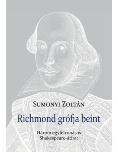Richmond grófja beint - Három egyfelvonásos Shakespeare-átirat