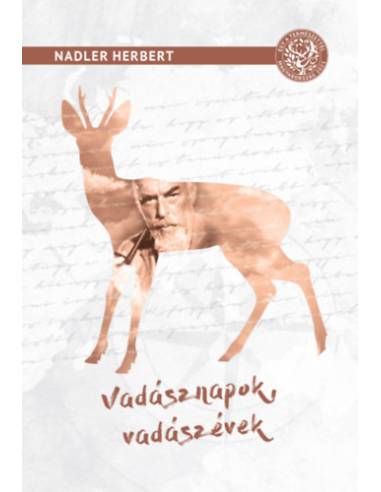 Vadásznapok, vadászévek