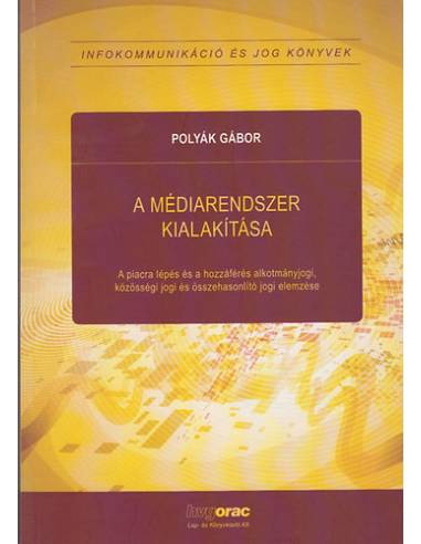 A médiarendszer kialakítása