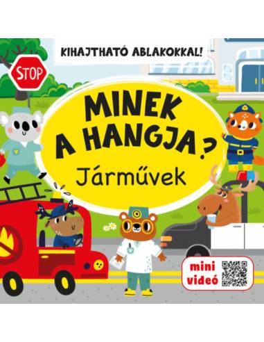 Minek a hangja? - Járművek - Kihajtható ablakokkal!