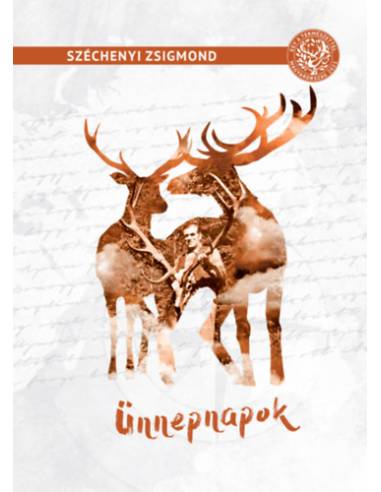 Ünnepnapok - Egy magyar vadász hitvallása - Második rész