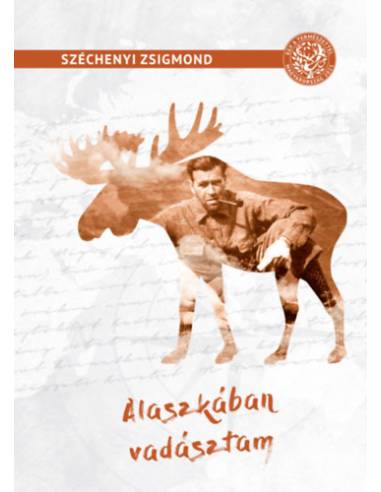 Alaszkában vadásztam - Vadásznapló 1935.augusztus-október