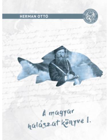 Magyar halászat könyve I.