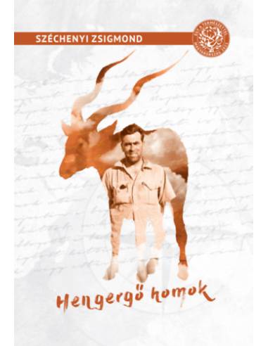 Hengergő homok - Sivatagi vadásznapló