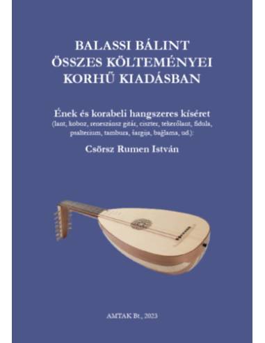 Balassi Bálint összes költeménye korhű kiadásban - zenei melléklettel