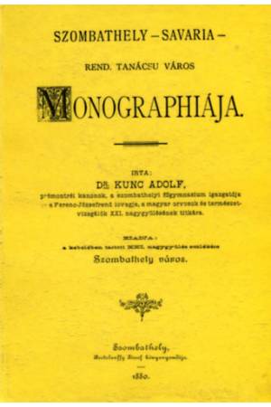 Szombathely-Savaria város - Kuncz Adolf