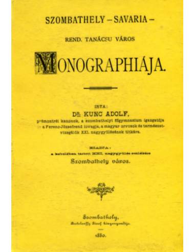Szombathely-Savaria város - Kuncz Adolf