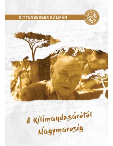 A Kilimandzsárótól Nagymarosig