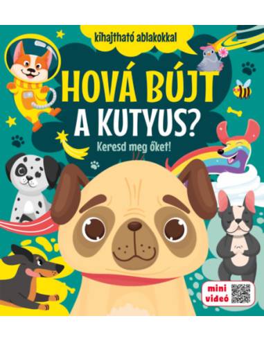 Hová bújt a kutyus? - Keresd meg őket!