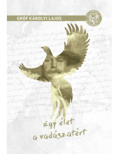Egy élet a vadászatért