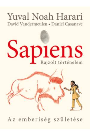 Sapiens - Rajzolt történelem 1. - puha táblás - Az emberiség születése