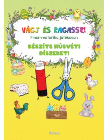 Vágj és ragassz! - Készíts húsvéti díszeket! - Finommotorika játékosan