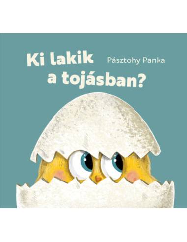 Ki lakik a tojásban?