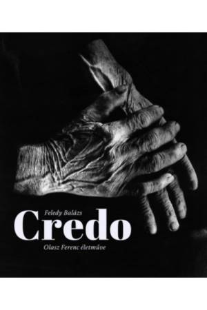 Credo - Olasz Ferenc életműve