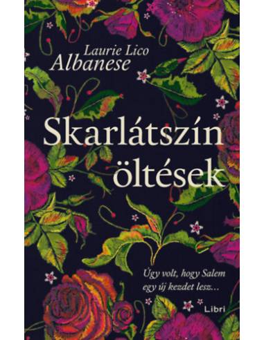 Skarlátszín öltések - Úgy volt, hogy Salem egy új kezdet lesz...  (Különleges kiadás)